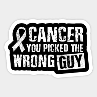 Fighter Survivor Funny Tee Cancer You Picked The Wrong Guy Sticker